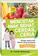 Mencetak Anak Sehat, Cerdas & Ceria